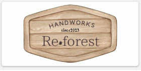 Handworks Re＊forest